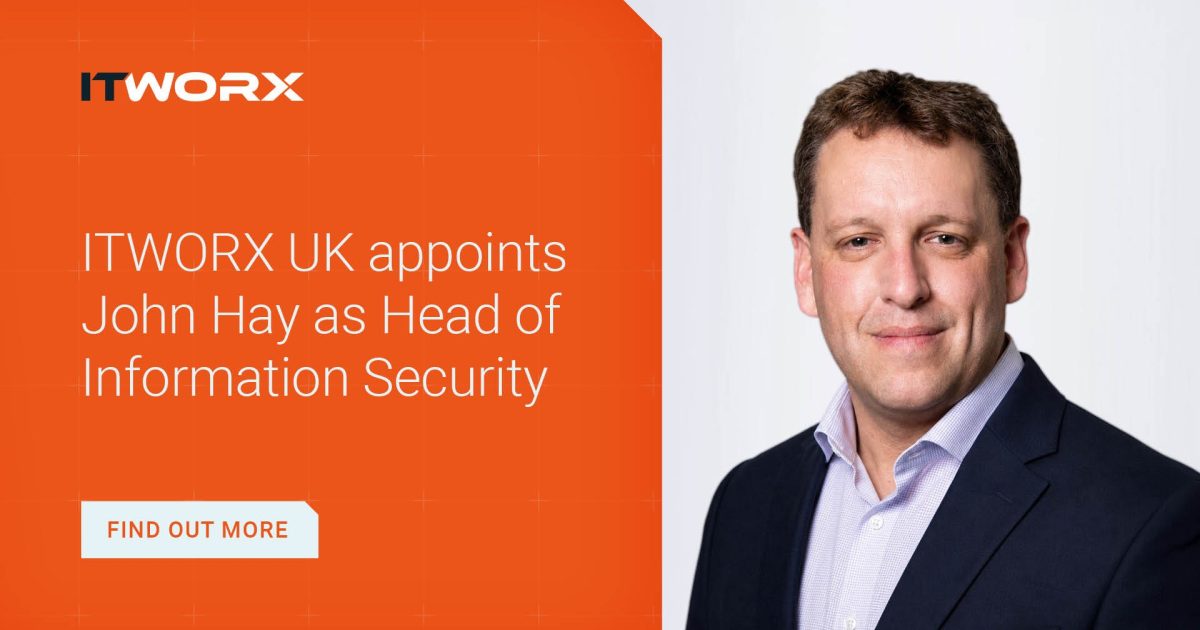 OpenGraph Image for ITWORX UK appoints John Hay as Head of Information Security