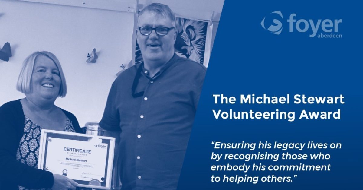 OpenGraph Image for Aberdeen Foyer announces the Inaugural Michael Stewart Volunteering award to commemorate his legacy and to celebrate Volunteers' Week