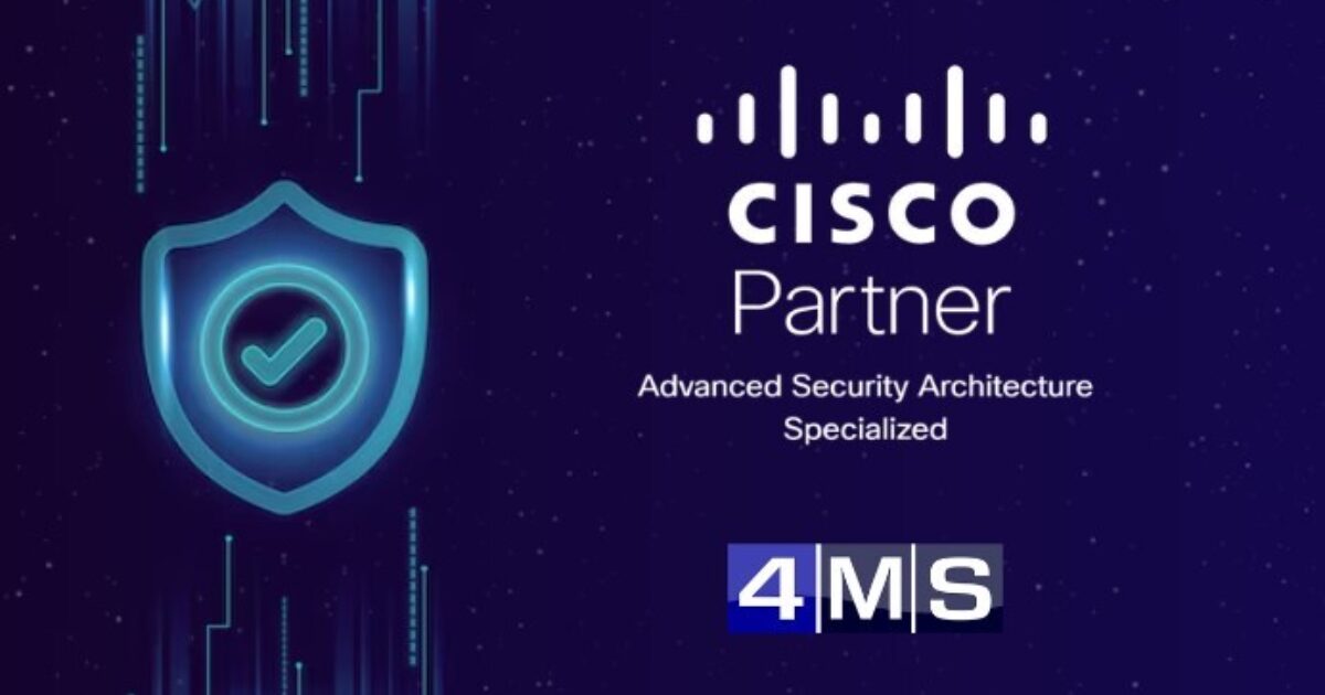 OpenGraph Image for 4MS achieve Cisco advanced security architecture specialisation