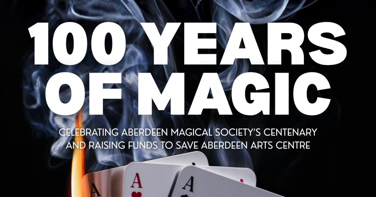 OpenGraph Image for Aberdeen Magical Society celebrates centenary with spectacular fundraising shows for Save Aberdeen Arts Centre campaign