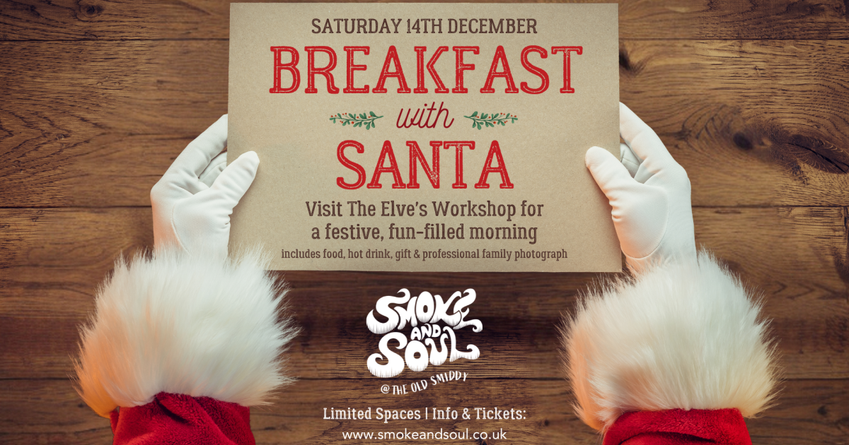 OpenGraph Image for Smoke and Soul announces Breakfast with Santa at The Old Smiddy