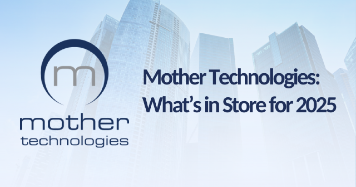 OpenGraph Image for Mother Technologies: What’s in store for 2025