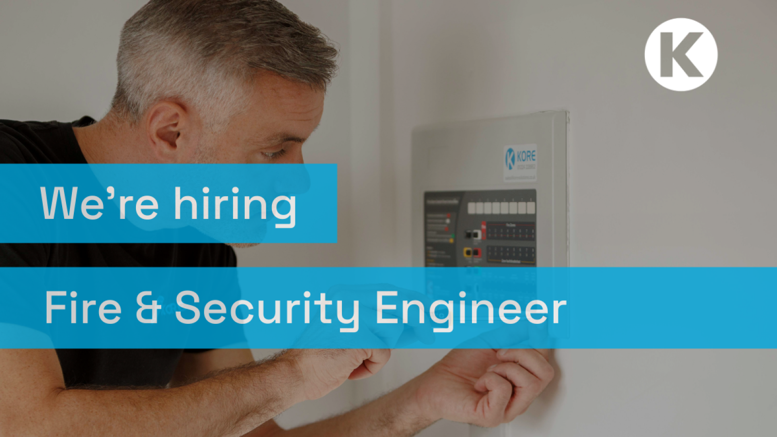 Kore Solutions is recruiting to strengthen its fire and security team