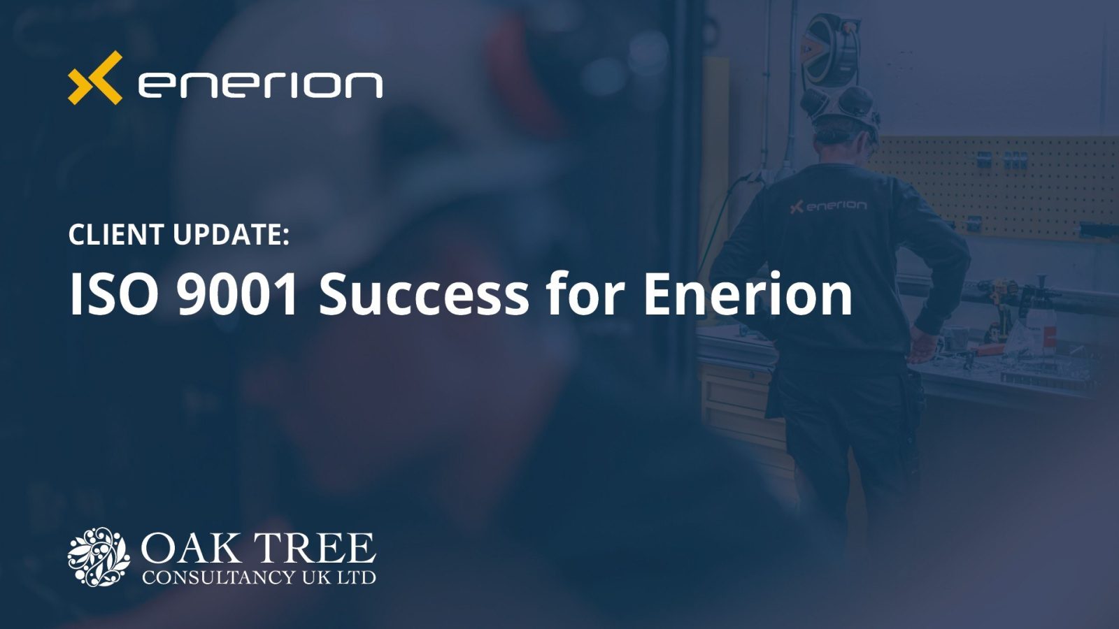 Oak Tree Consultancy supports Enerion’s ISO 9001 recertification