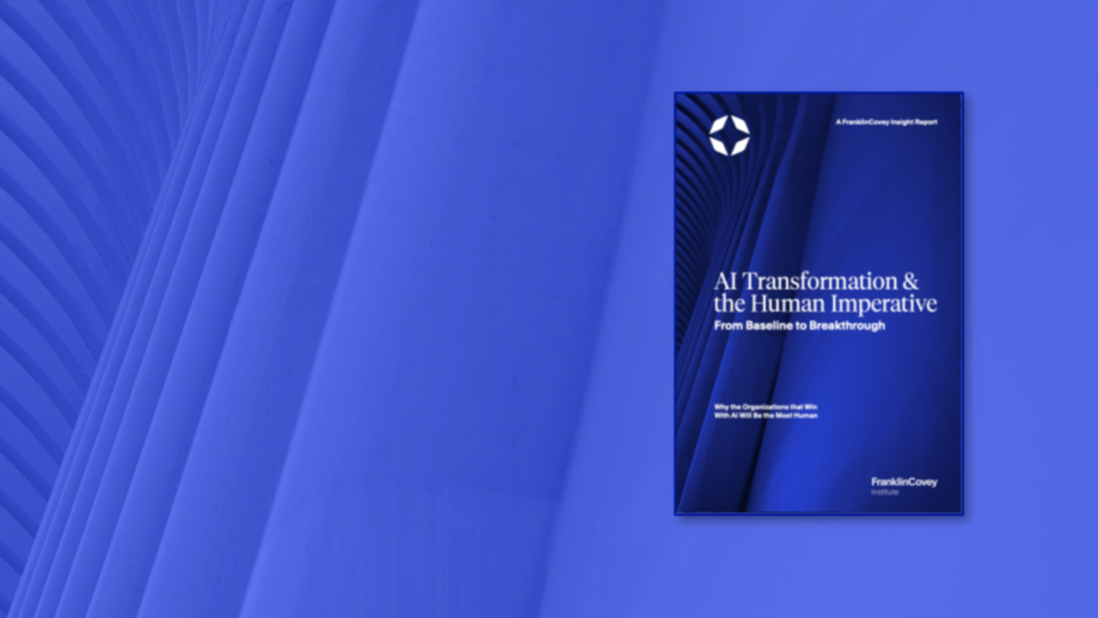 FranklinCovey’s research reveals why early productivity gains don’t guarantee lasting competitive advantage in the AI era