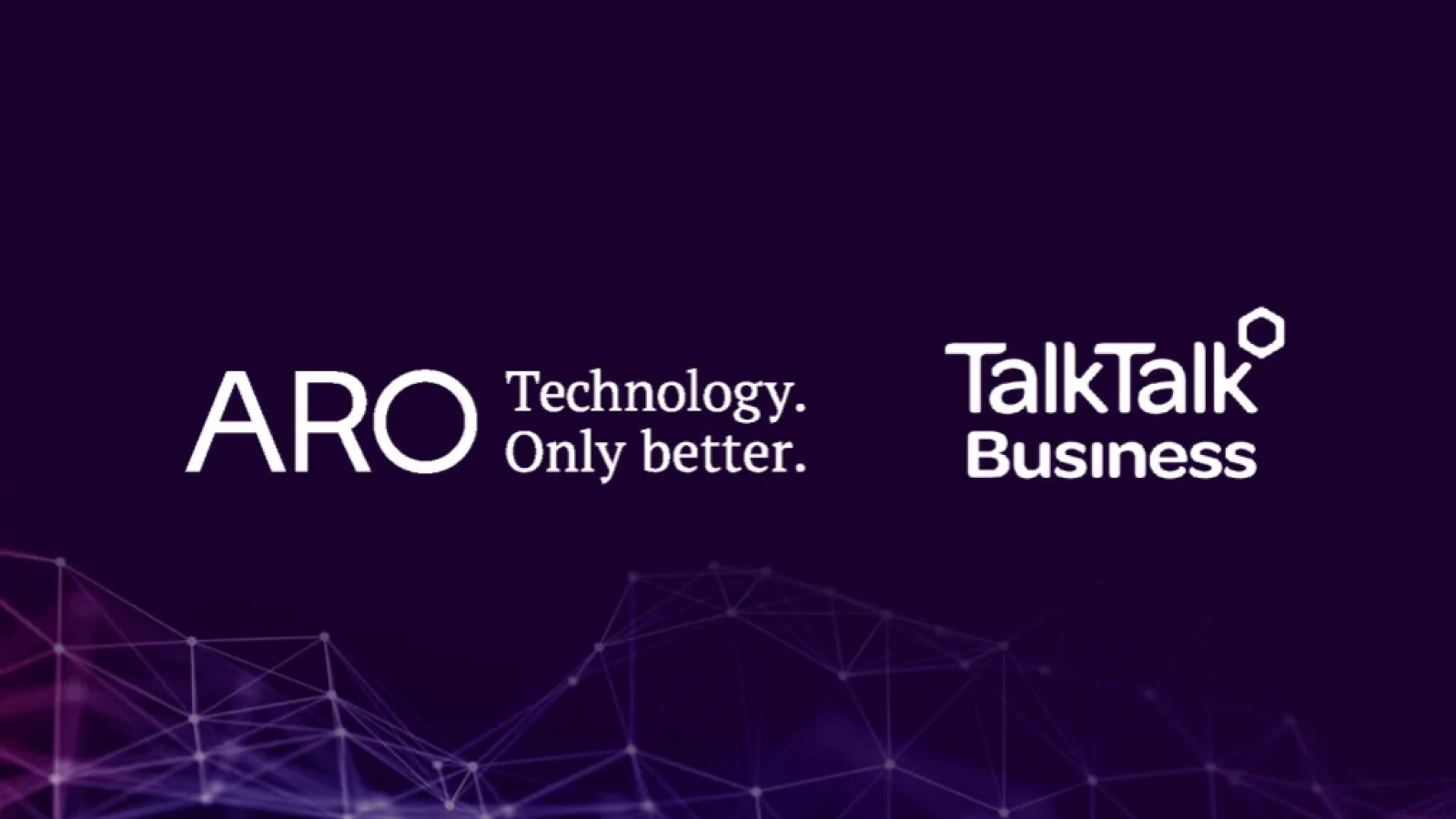 ARO and TalkTalk Business: Creating a new force in UK technology services