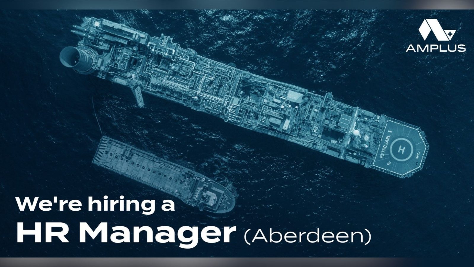 Aberdeen FPSO specialist Amplus recruiting HR Manager