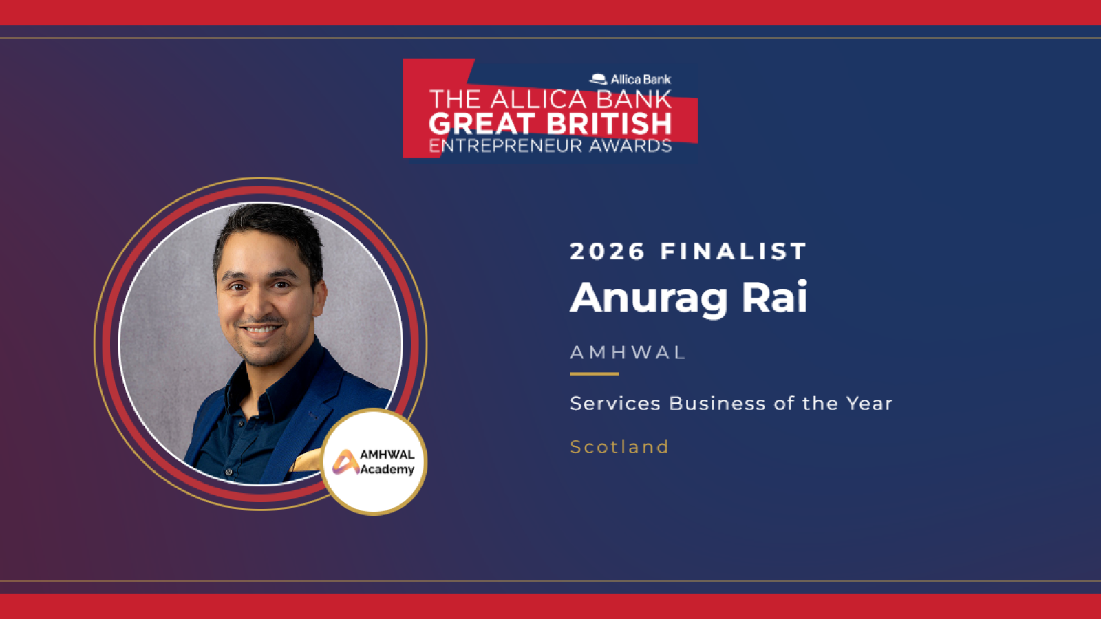 Anurag Rai, founder of AMHWAL, named a finalist in the 2026 Allica Bank Great British Entrepreneur Awards
